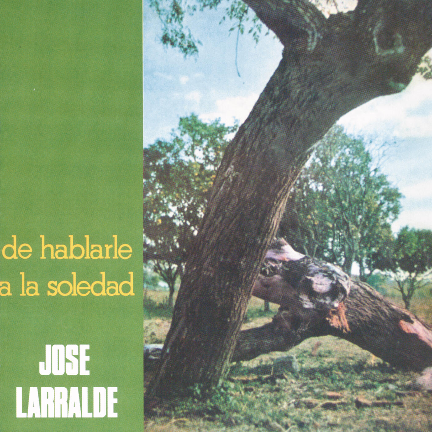 José Larralde - Herencia: De Hablarle A La Soledad | IHeart