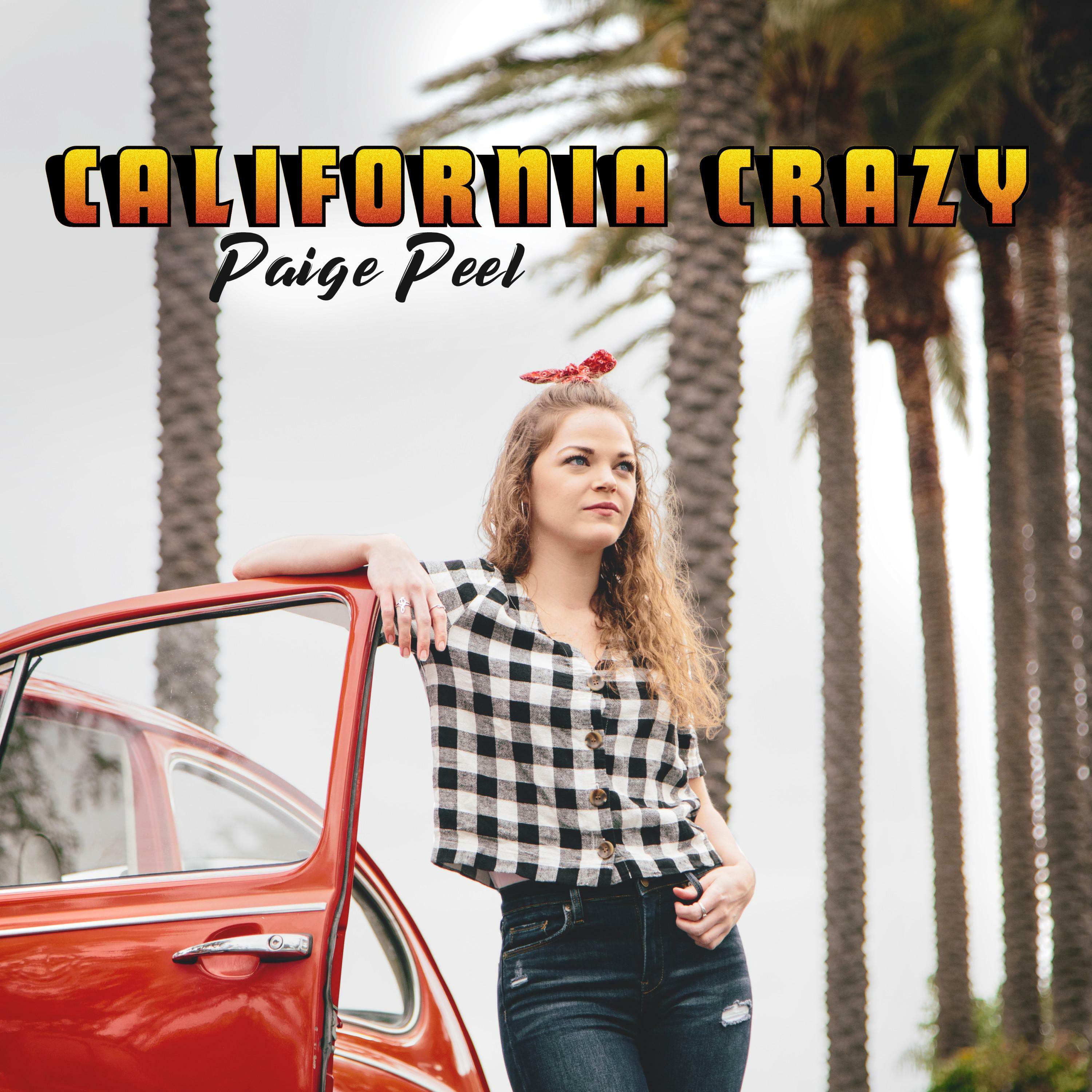 Paige Peel - California Crazy | iHeart