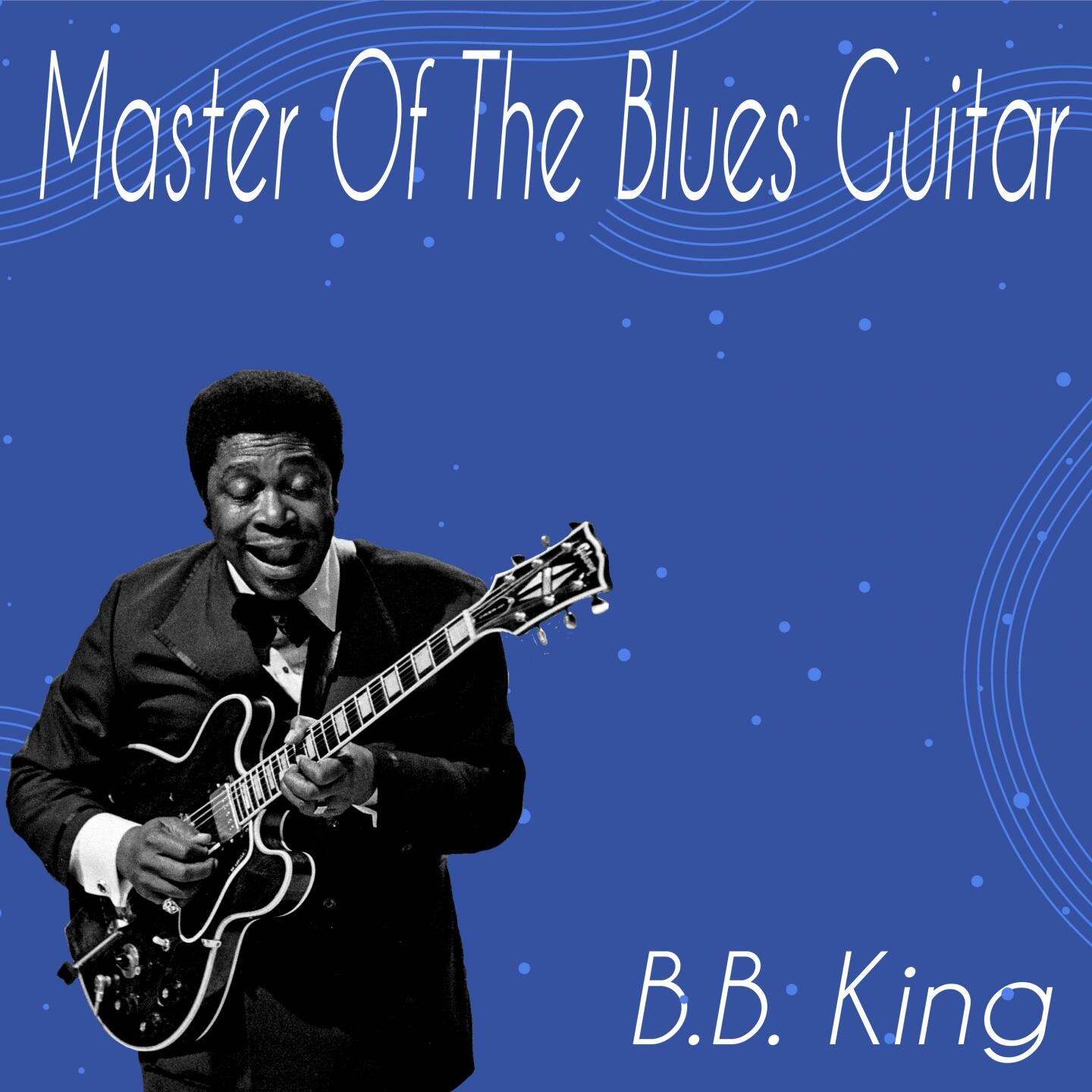 B.B. King - Master Of The Blues Guitar | IHeart