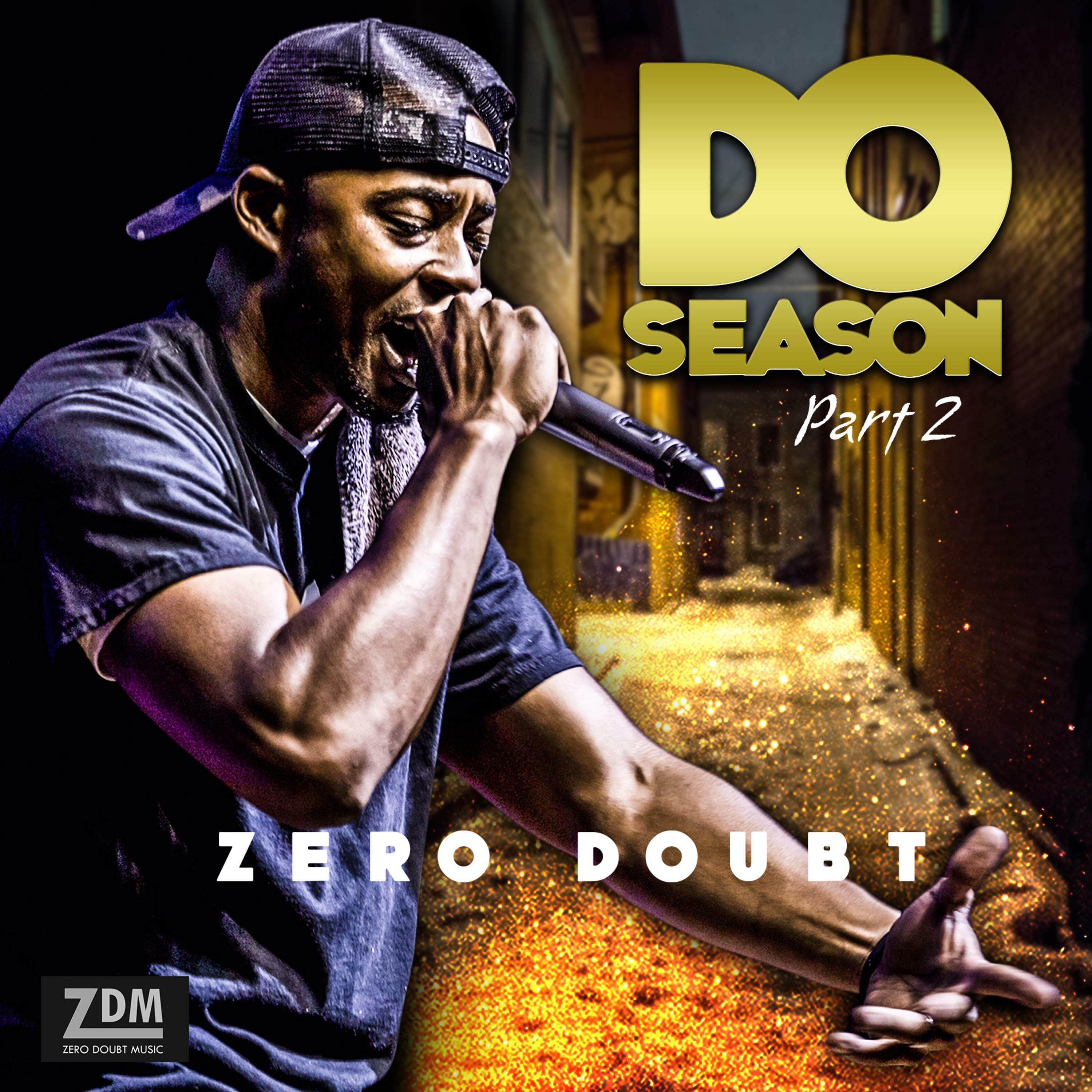 Zero Doubt - Do Season, Pt. 2 | iHeartRadio