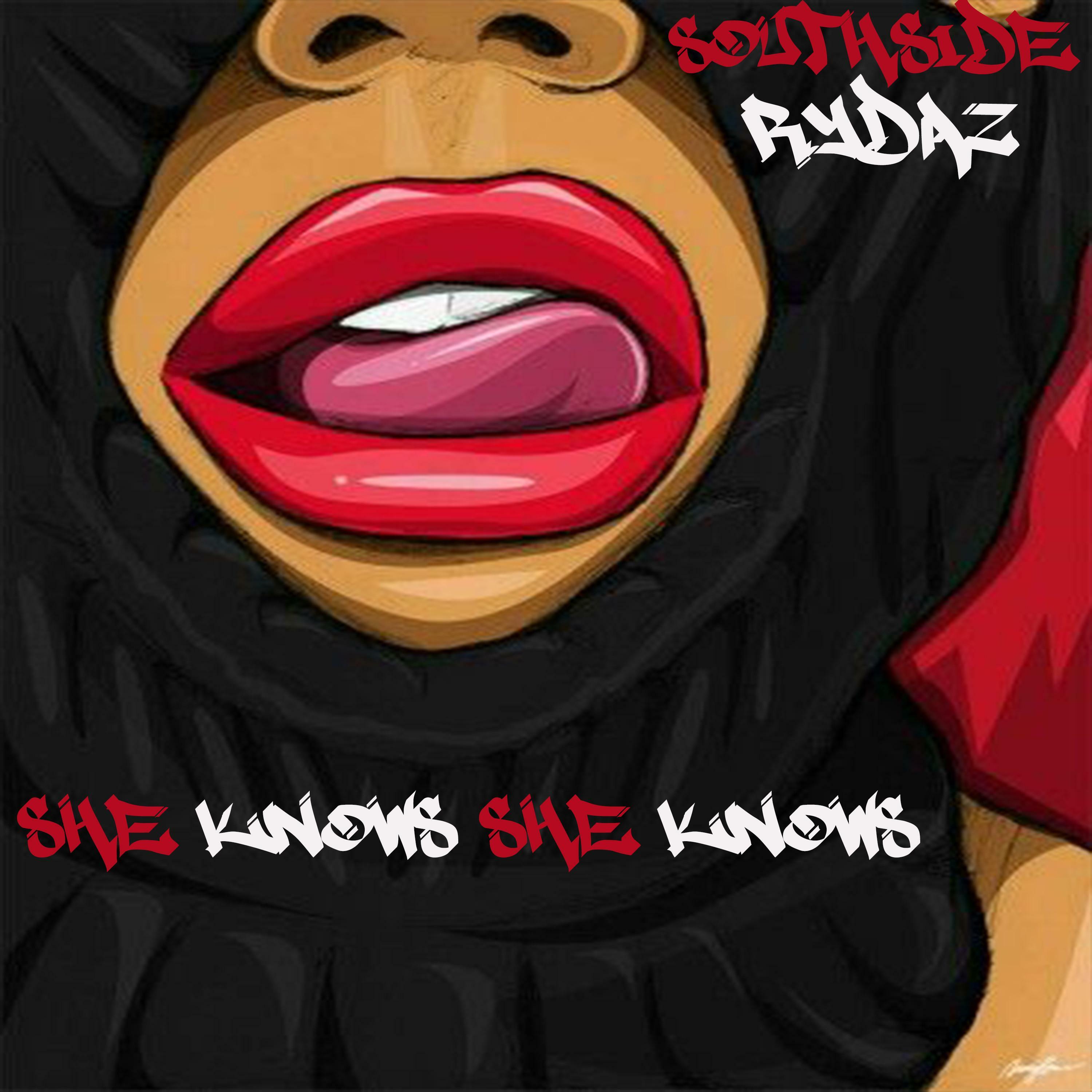 Southside Rydaz - She Knows She Knows | iHeart