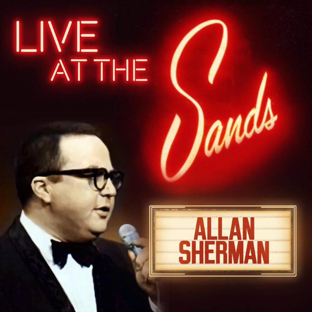 Allan Sherman Live at the Sands iHeart