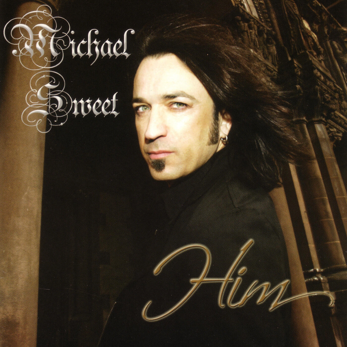 Michael Sweet - Him | iHeart