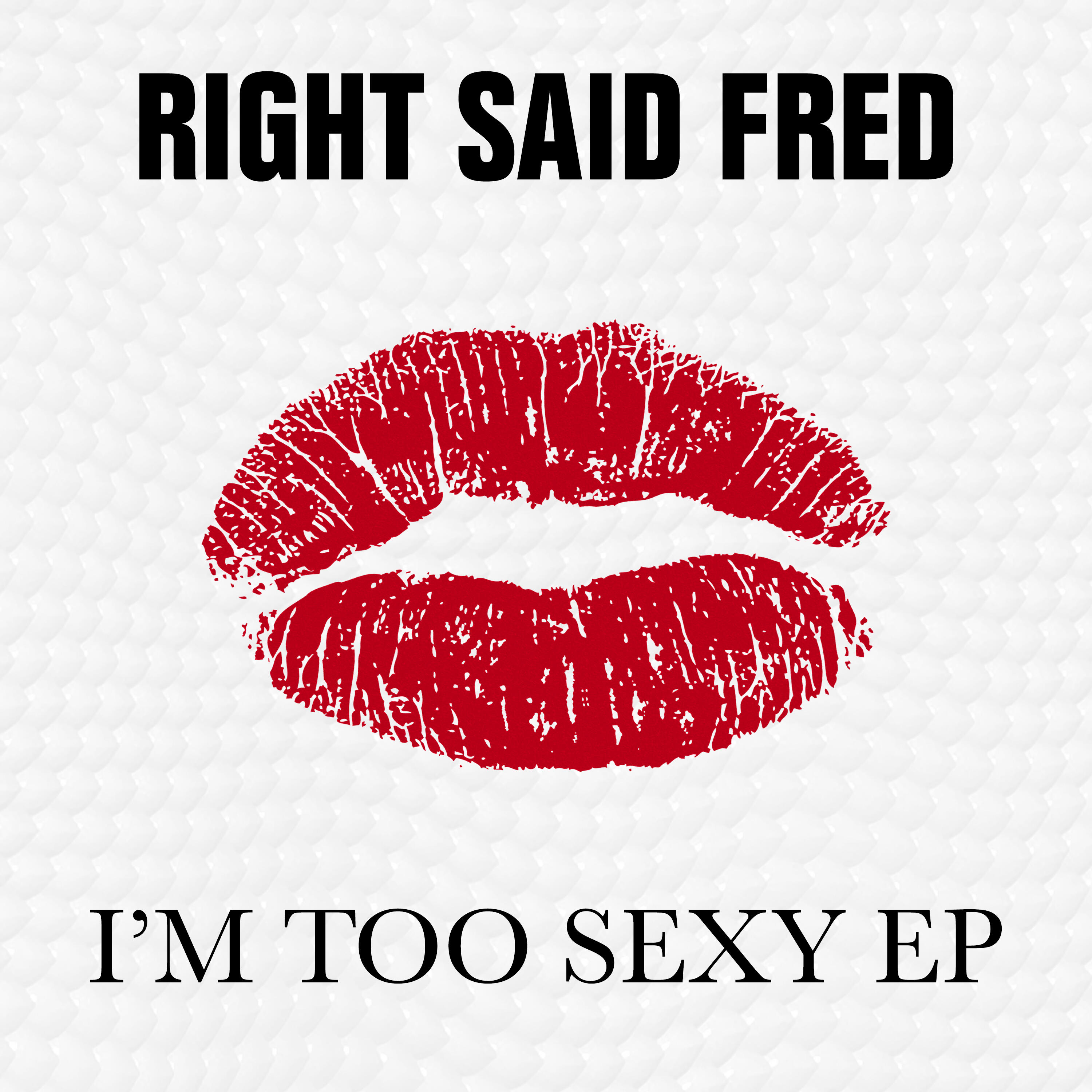 Right Said Fred I M Too Sexy Iheart