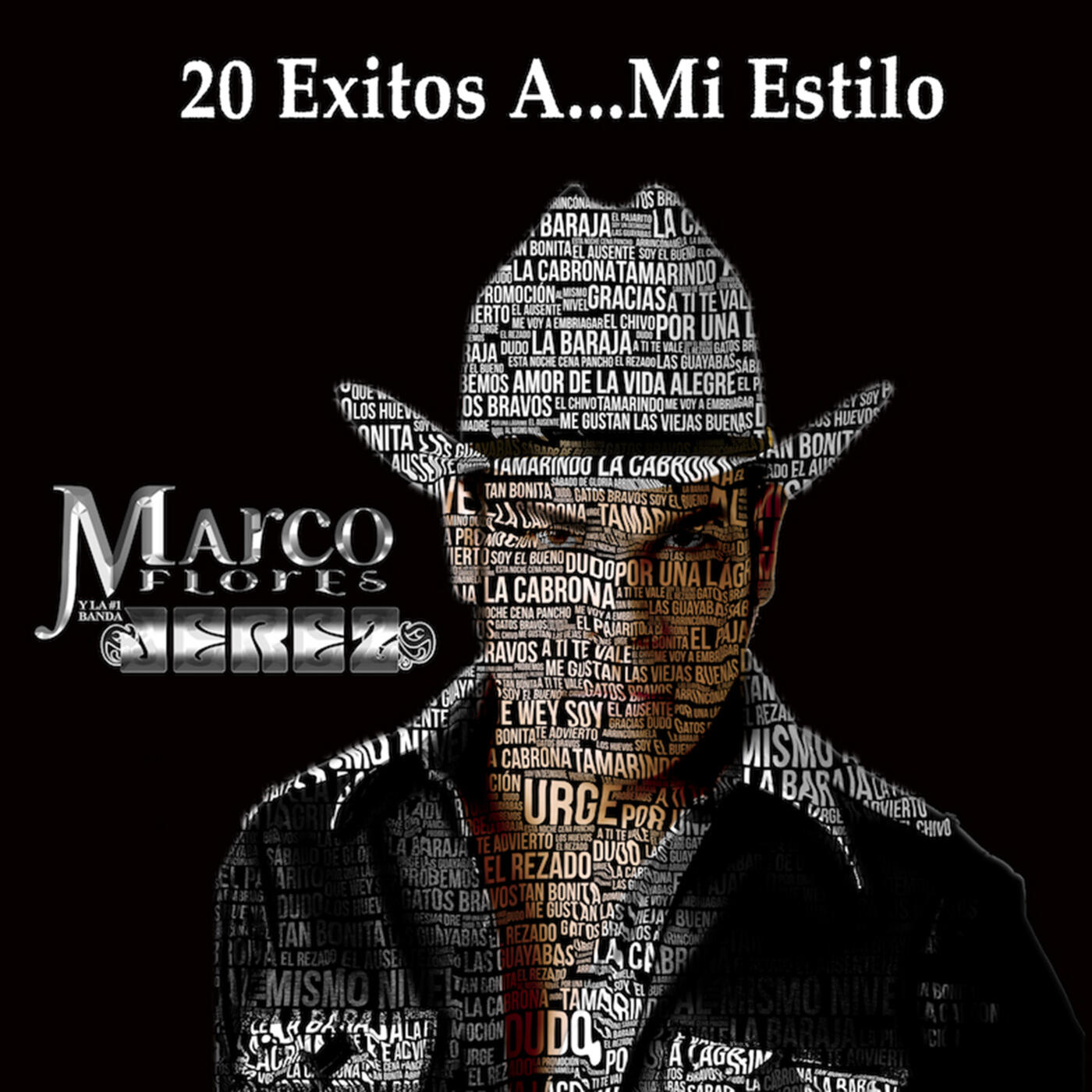 Marco Flores y La Banda Jerez - 20 Exitos a… Mi Estilo | iHeart