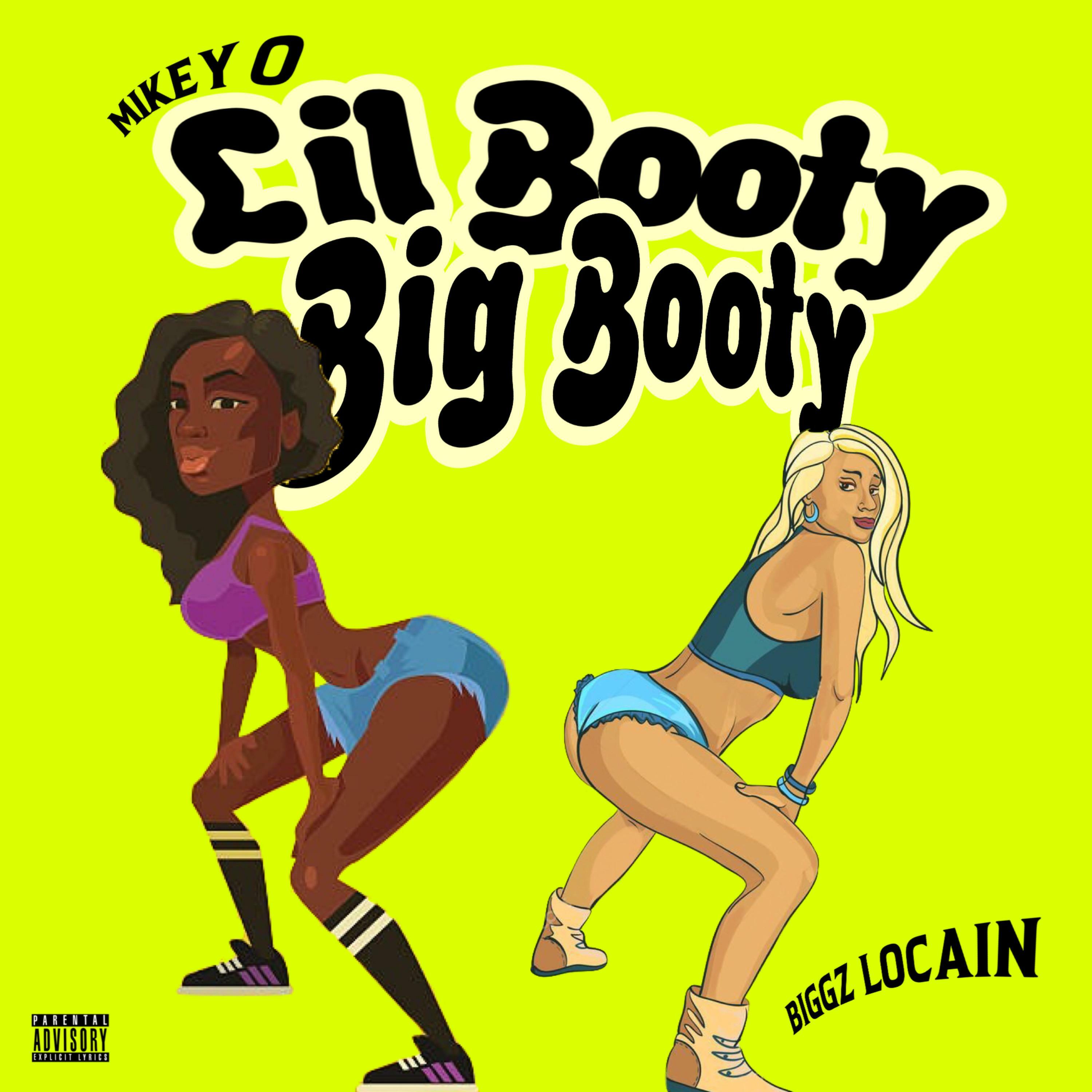 Mikey O - Lil Booty Big Booty (feat. Biggz Locain) | iHeart