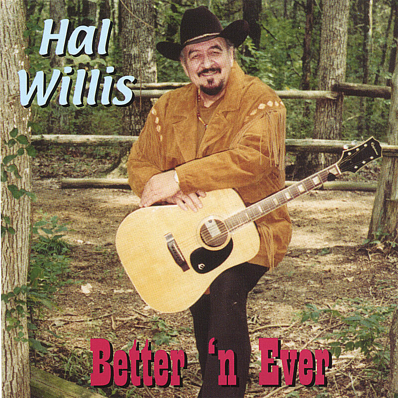 Hal Willis Bettter' N Ever iHeart