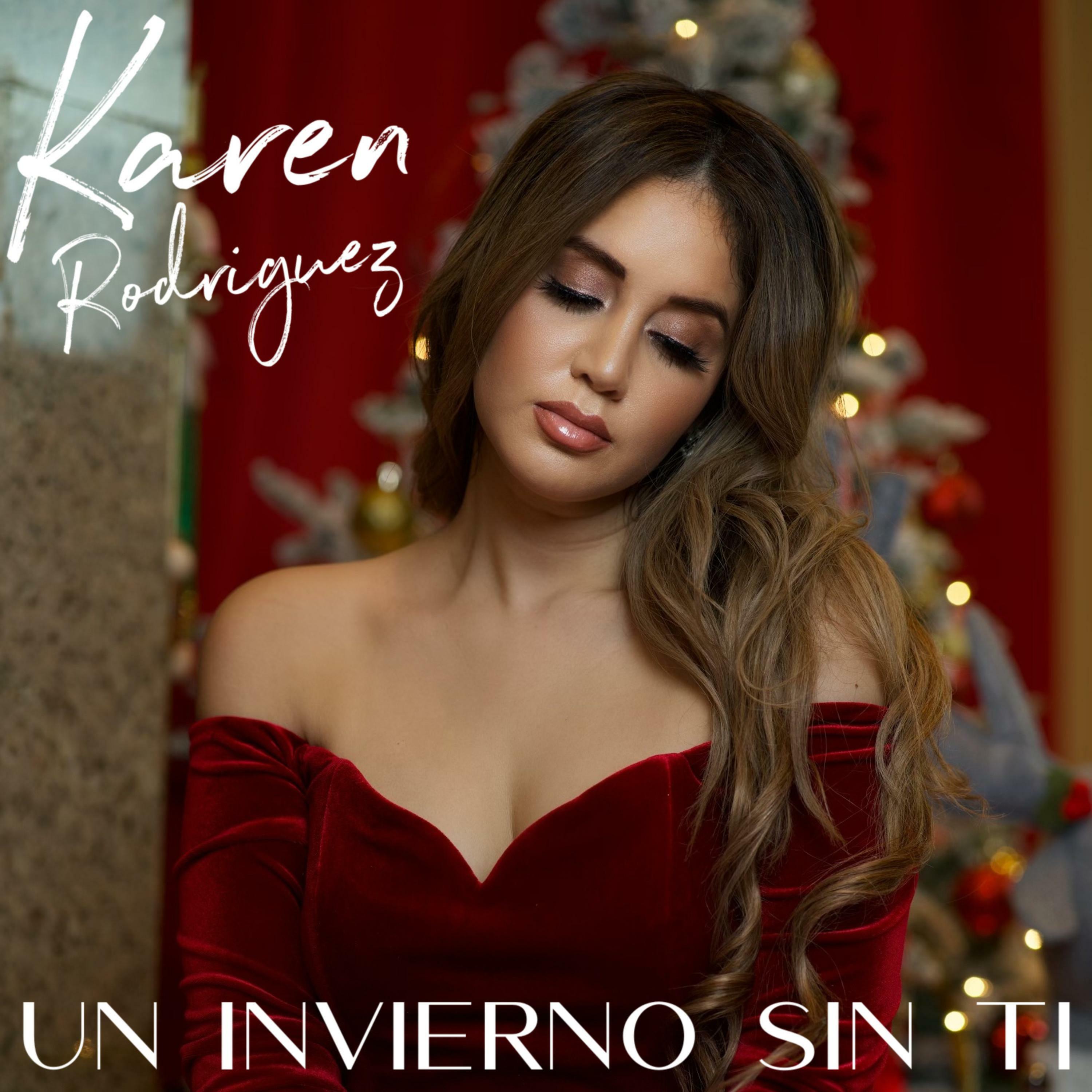 Karen Rodriguez - Un Invierno Sin Ti | iHeart