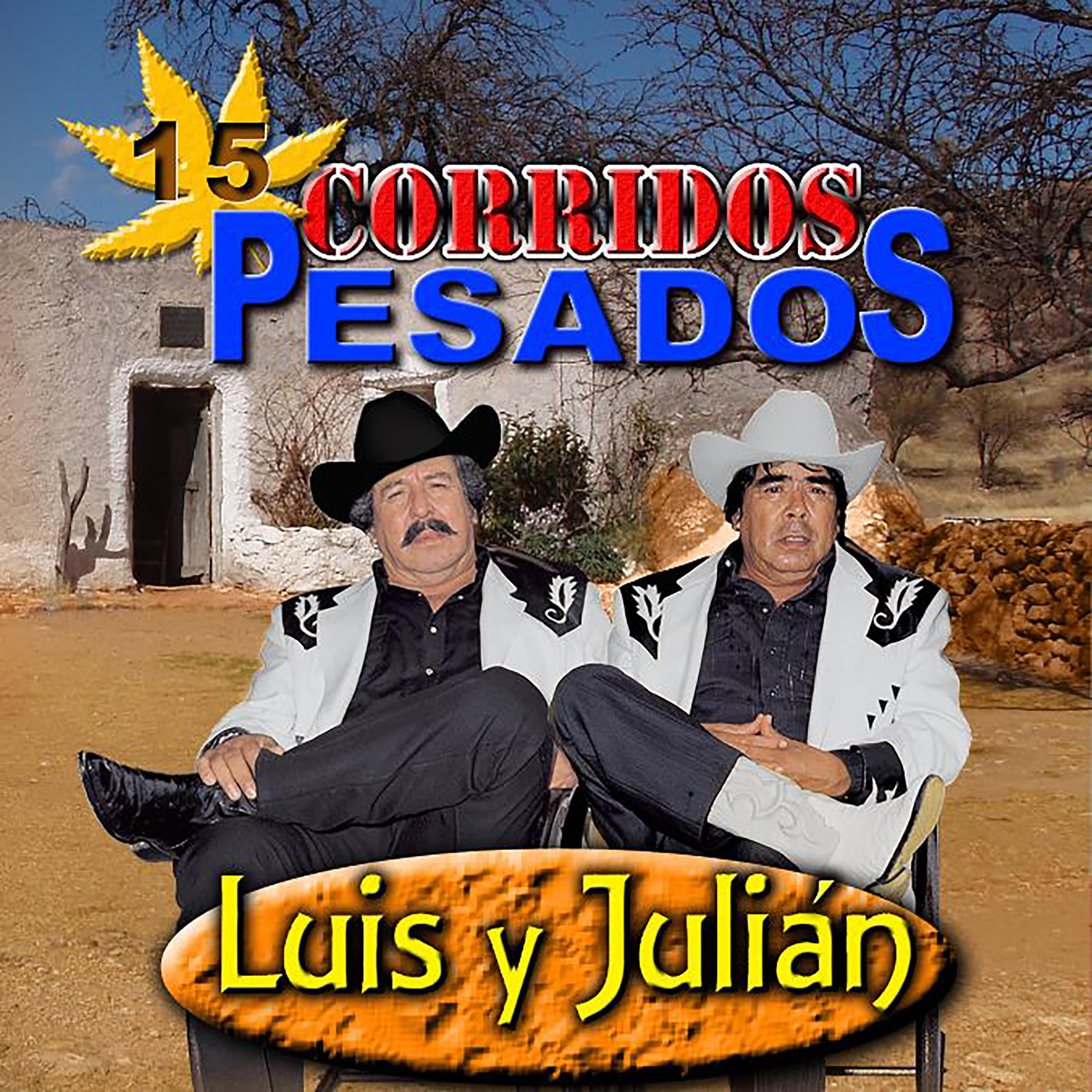 Listen Free to Luis y Julián Corridos Pesados Radio on