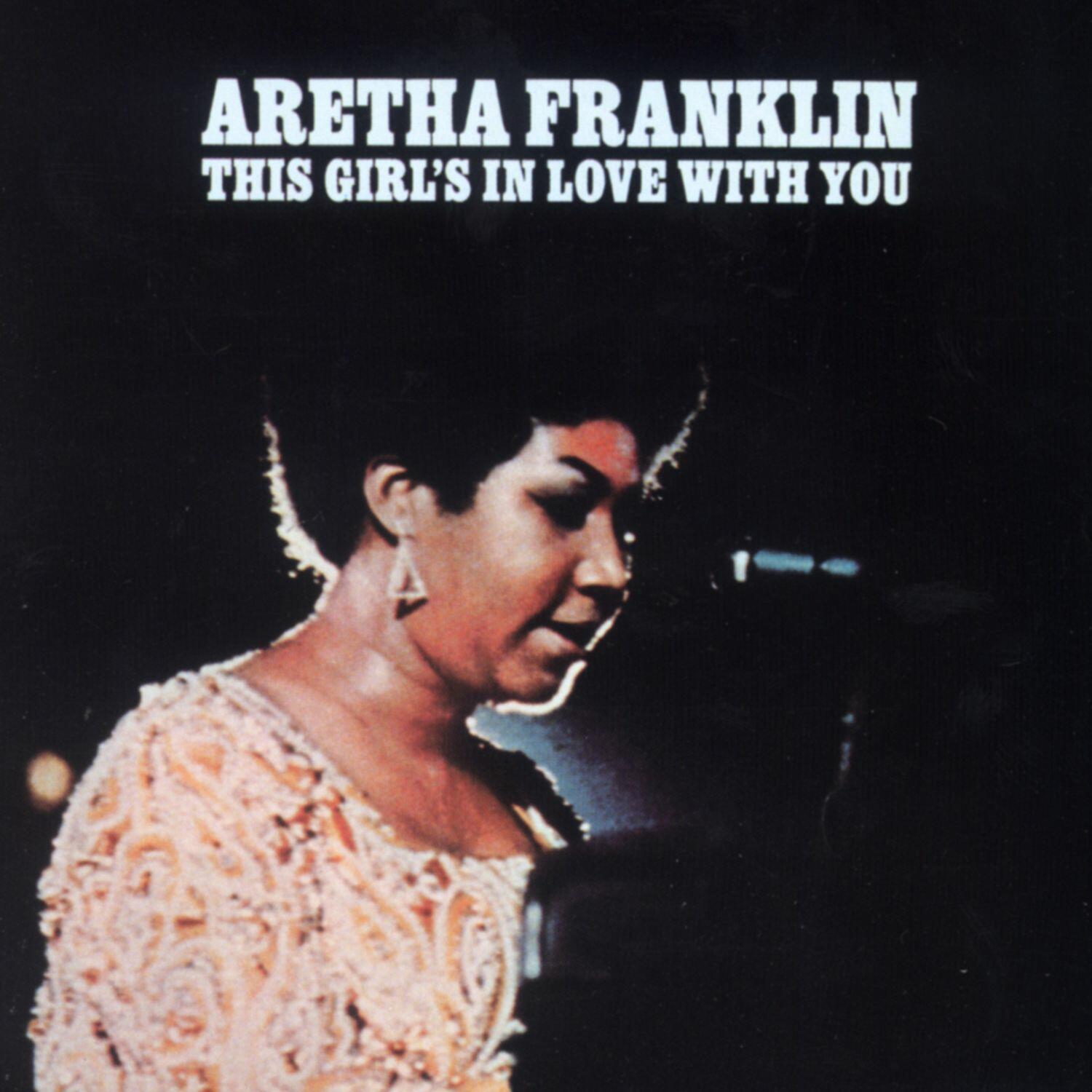 Listen Free to Aretha Franklin This Girl's In Love WIth You Radio on iHeartRadio iHeartRadio