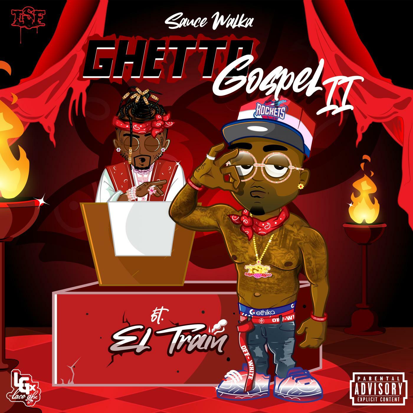 Sauce Walka Ghetto Gospel II (feat. El Trainn) iHeart