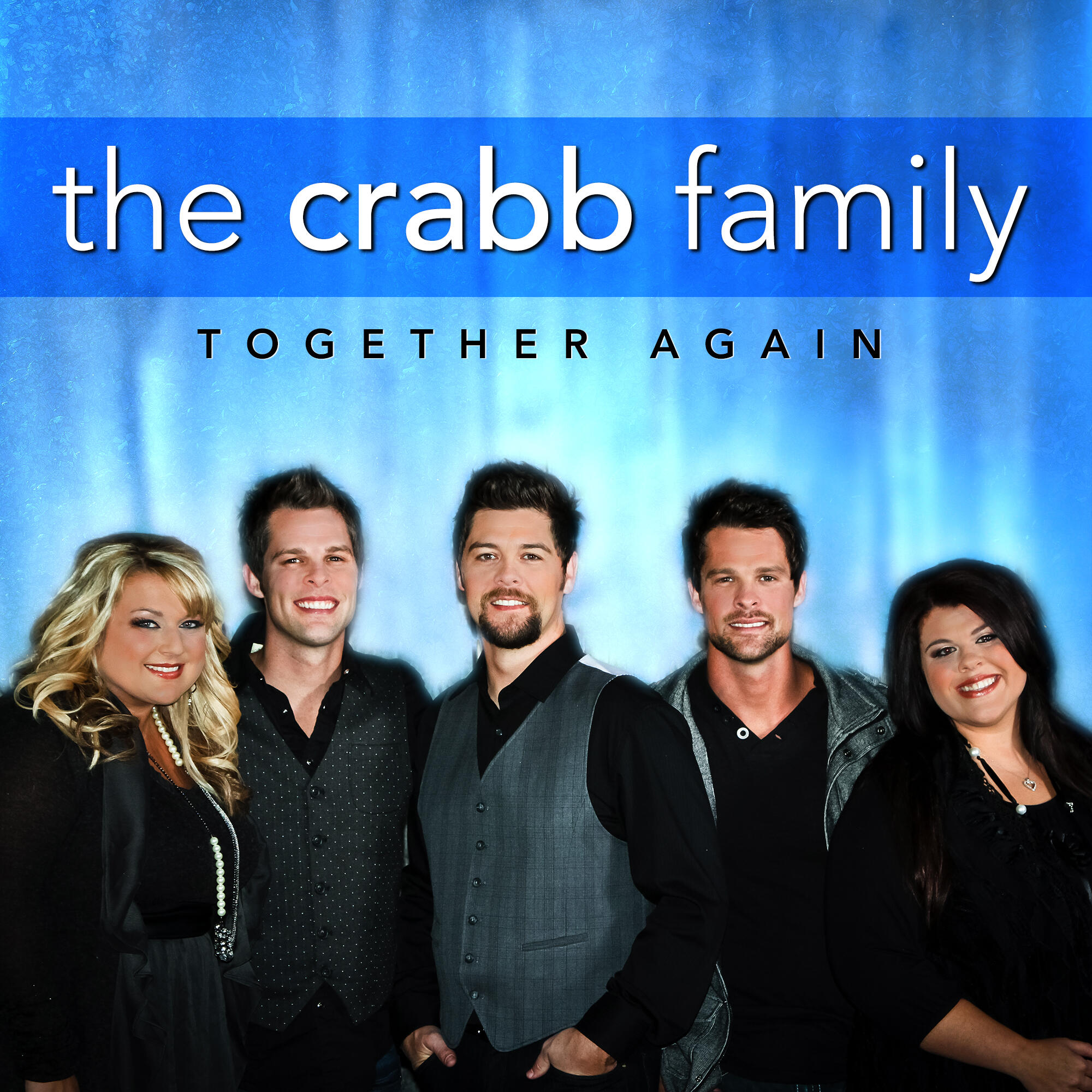The Crabb Family Together Again iHeart