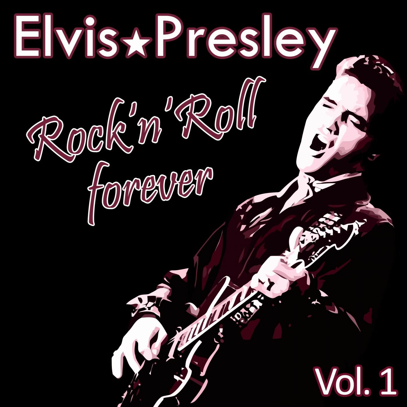 Elvis Presley Rock N Roll Forever Vol 1 Iheart