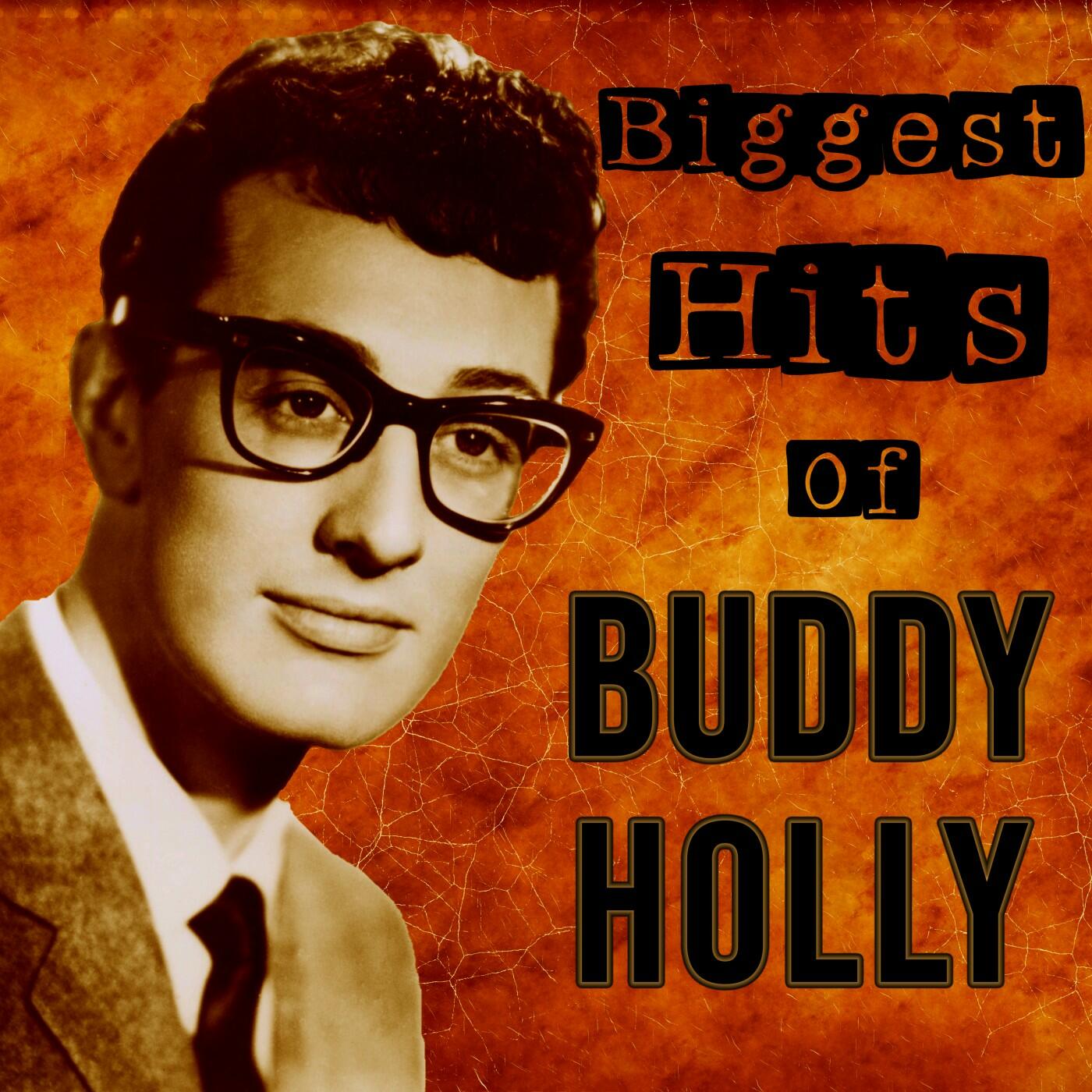 Buddy Holly And The Crickets Biggest Hits Of Buddy Holly Iheartradio