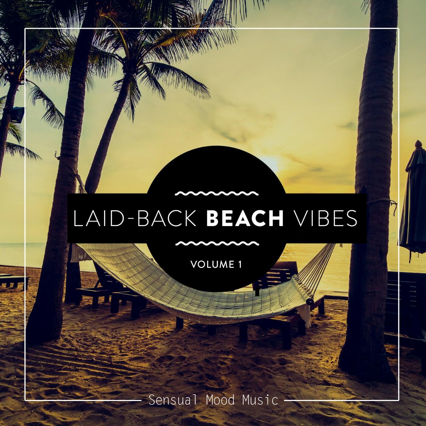 Various Artists - Laid-Back Beach Vibes, Vol. 1 | iHeartRadio
