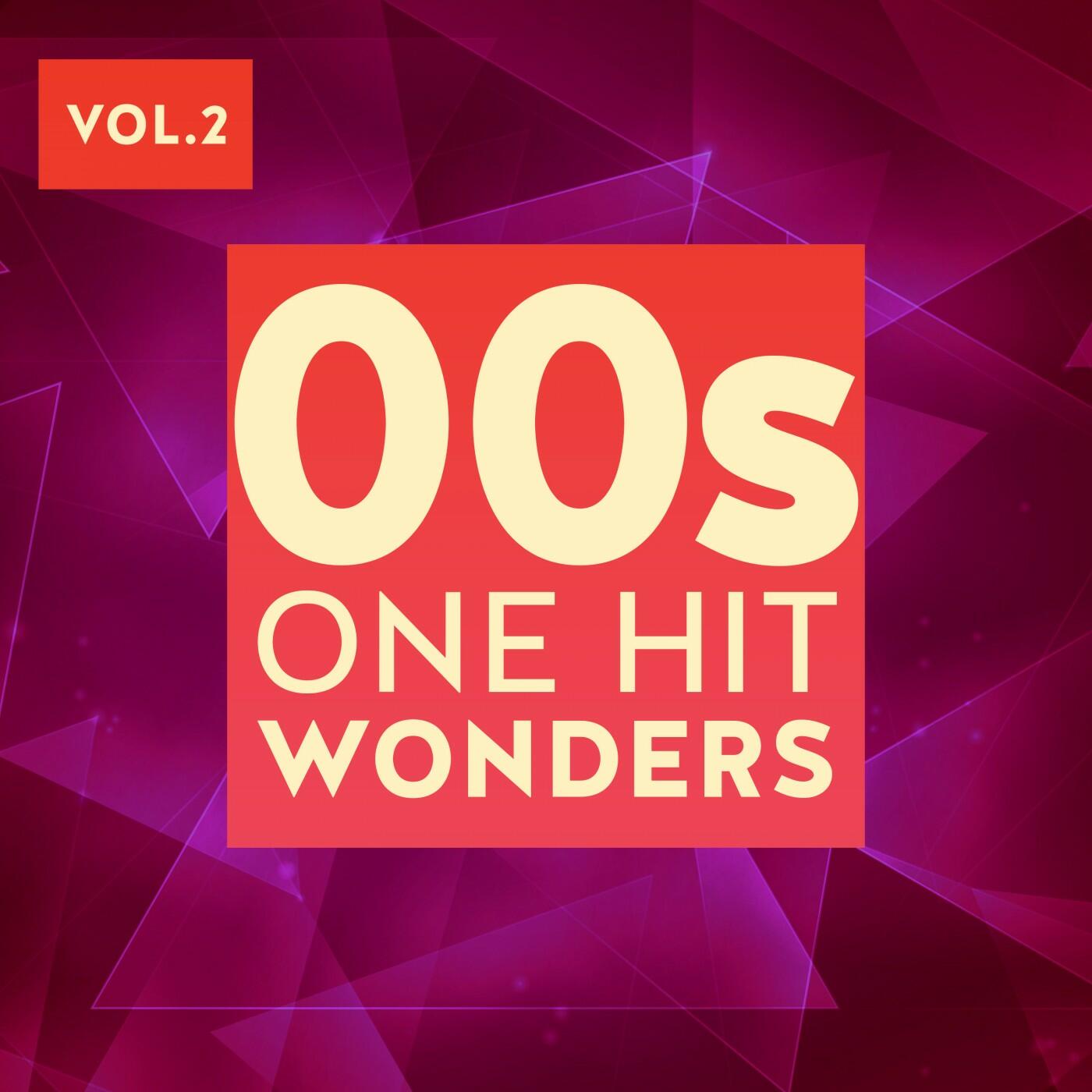 Various Artists - 00s One Hit Wonders, Vol. 2 | iHeart