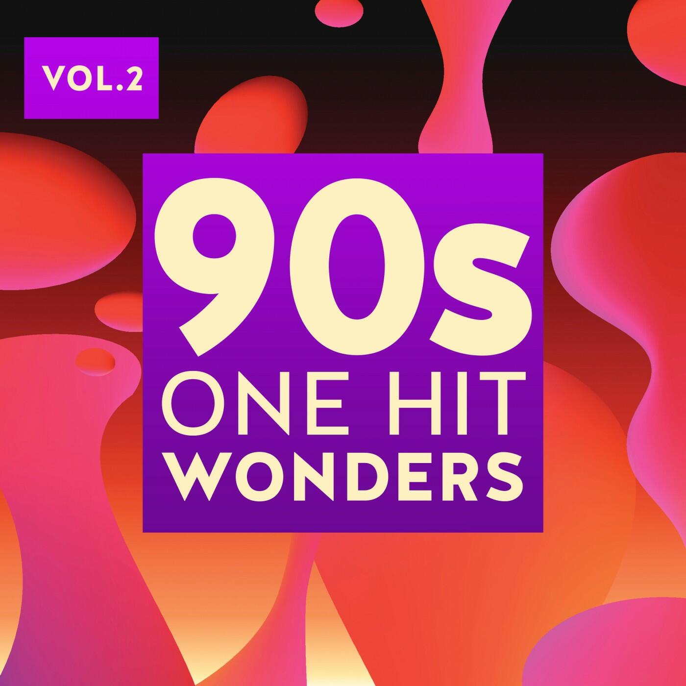 Various Artists 90s One Hit Wonders Vol 2 Iheart