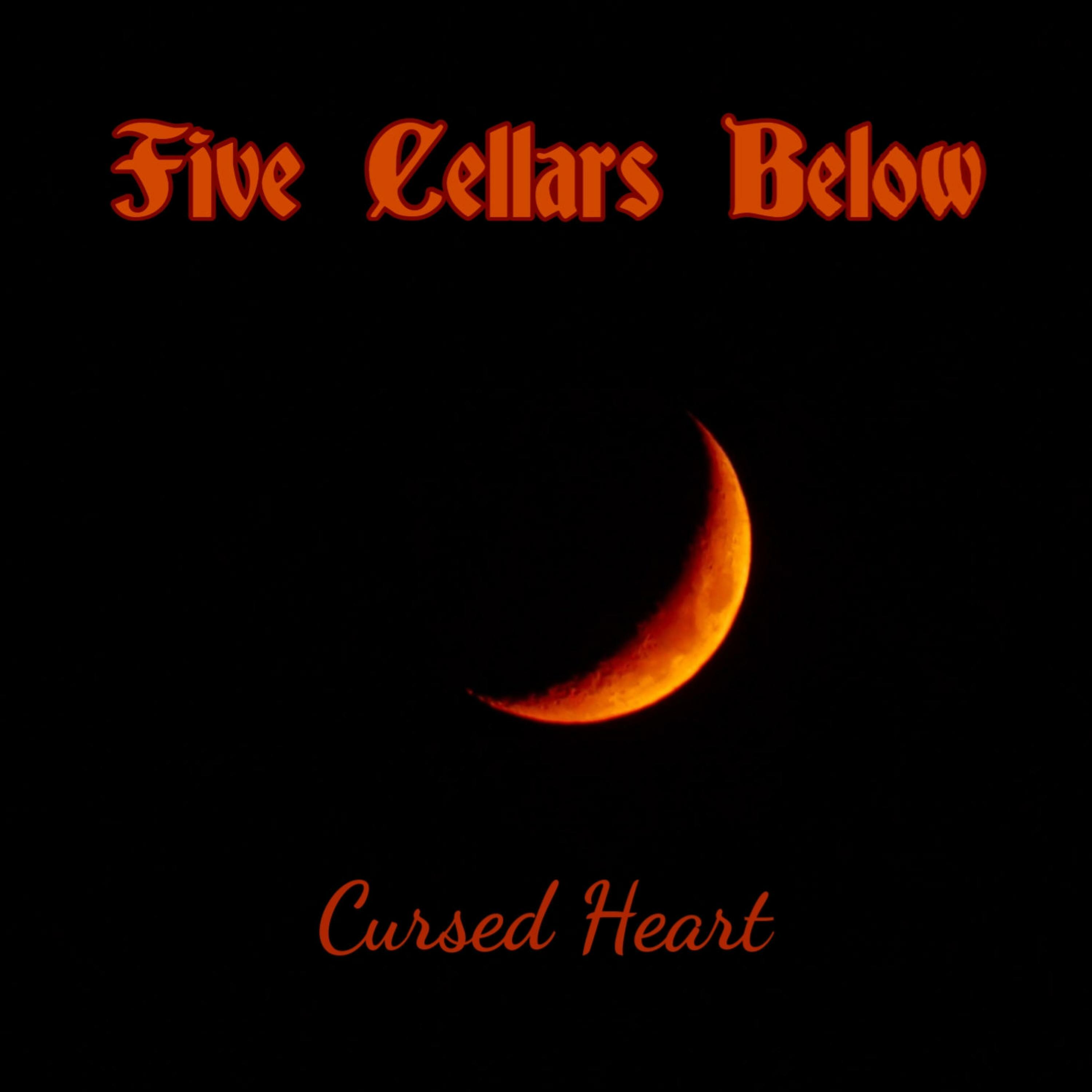 Five Cellars Below - Cursed Heart | iHeart