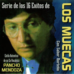 Los Muecas - 16 Exitos De Los Muecas | iHeart