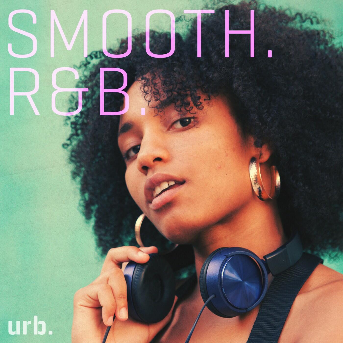 Various Artists - Smooth. R&B. | iHeart