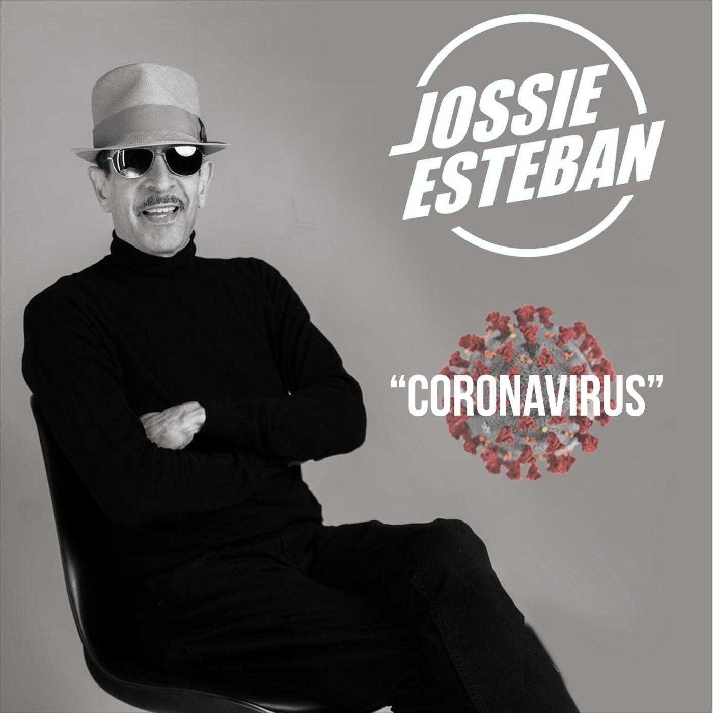 Jossie Esteban - Coronavirus | iHeart