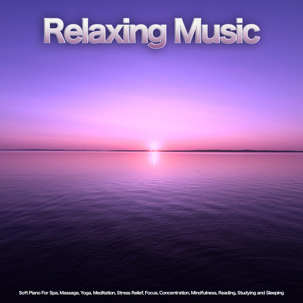 Relaxing Music - Relaxing Music: Soft Piano For Spa, Massage, Yoga ...