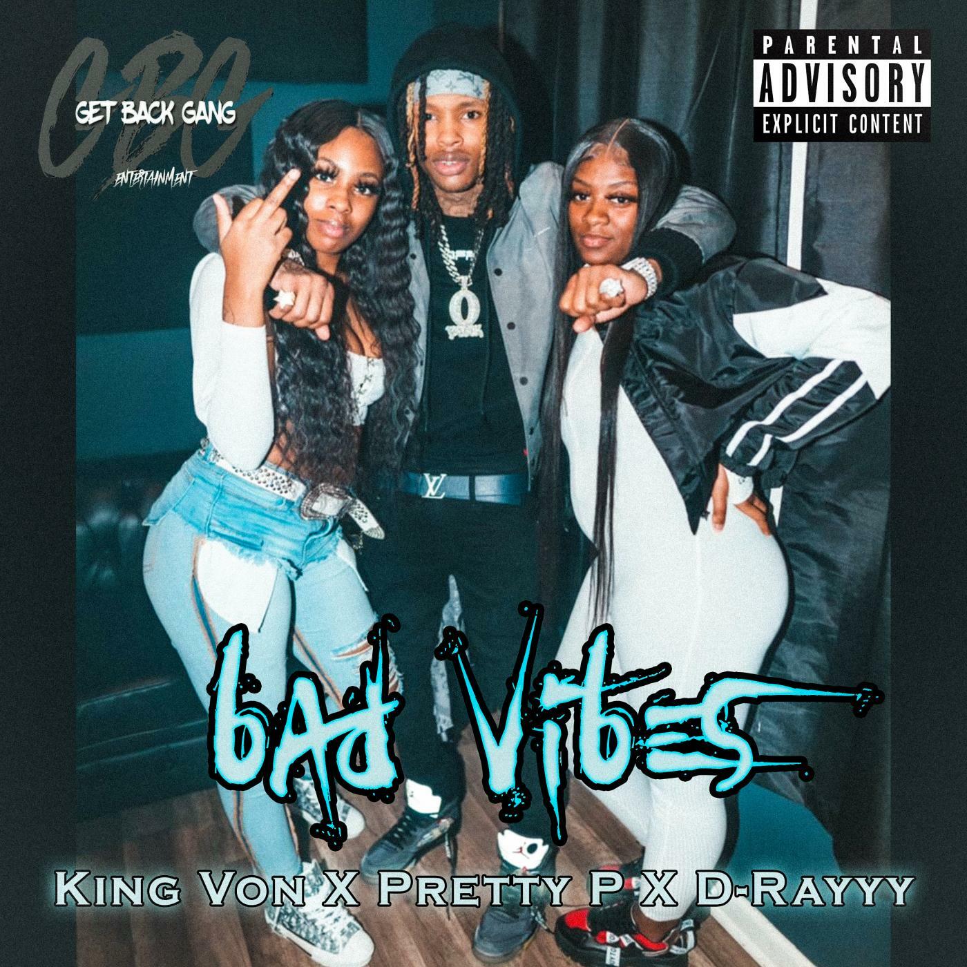 King Von - Bad Vibes | iHeart