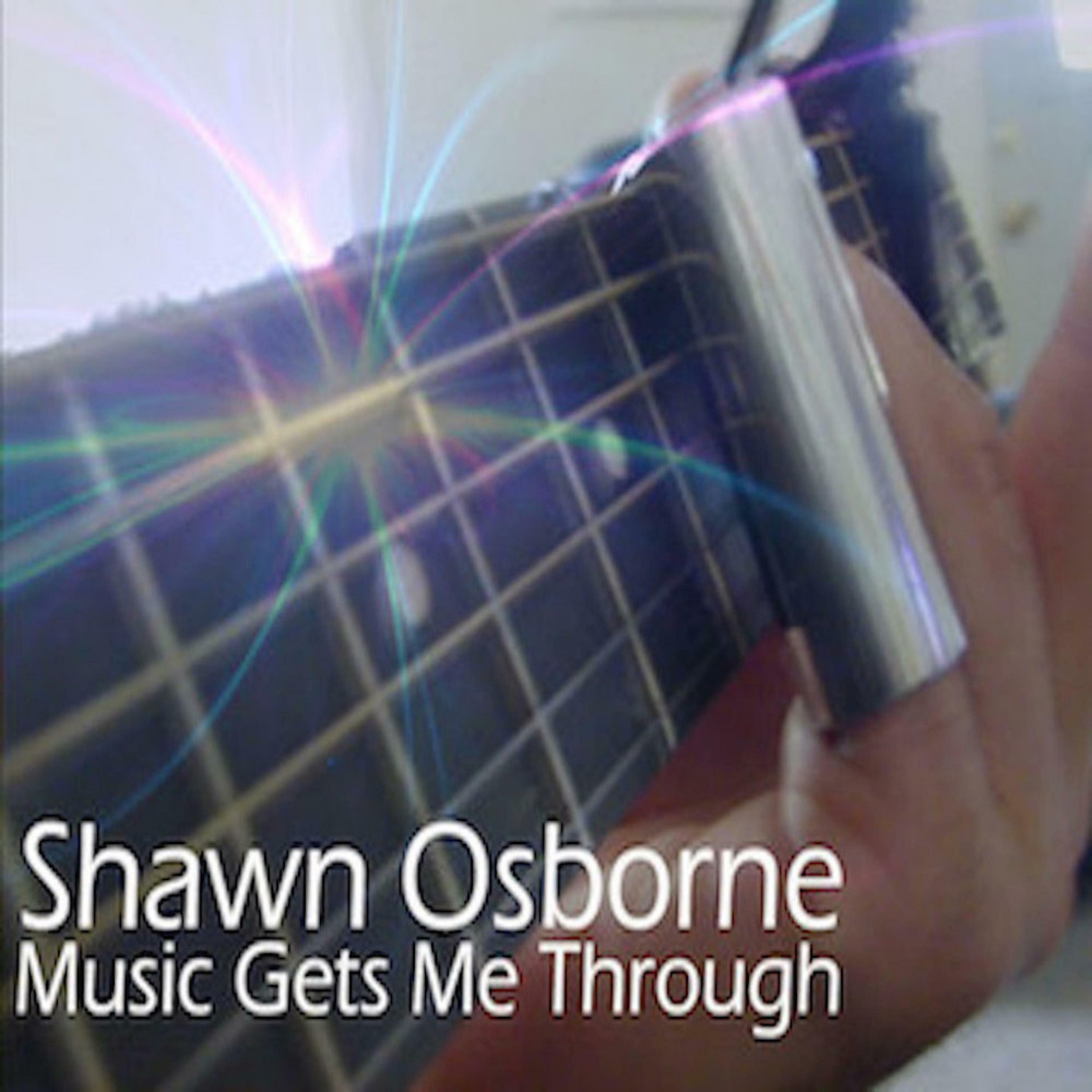Shawn Osborne Music Gets Me Through iHeart