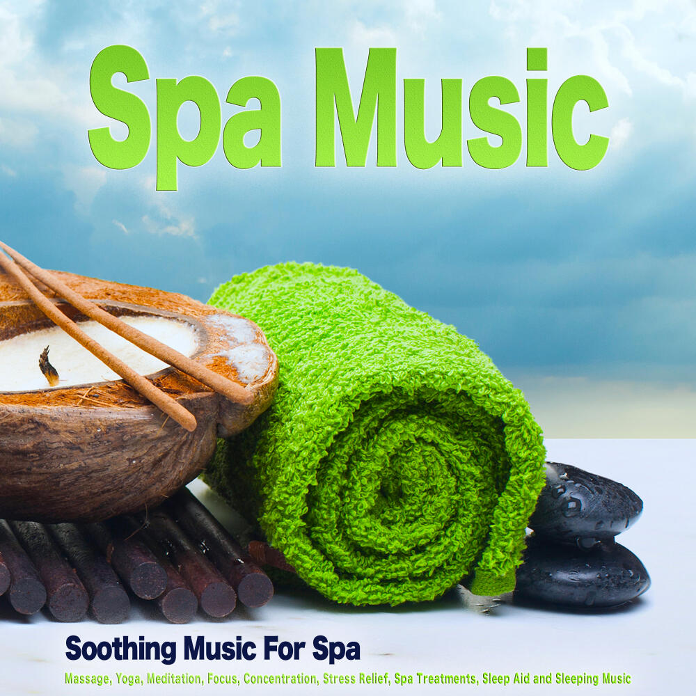 S.P.A - Spa Music: Soothing Music For Spa, Massage, Yoga, Meditation ...