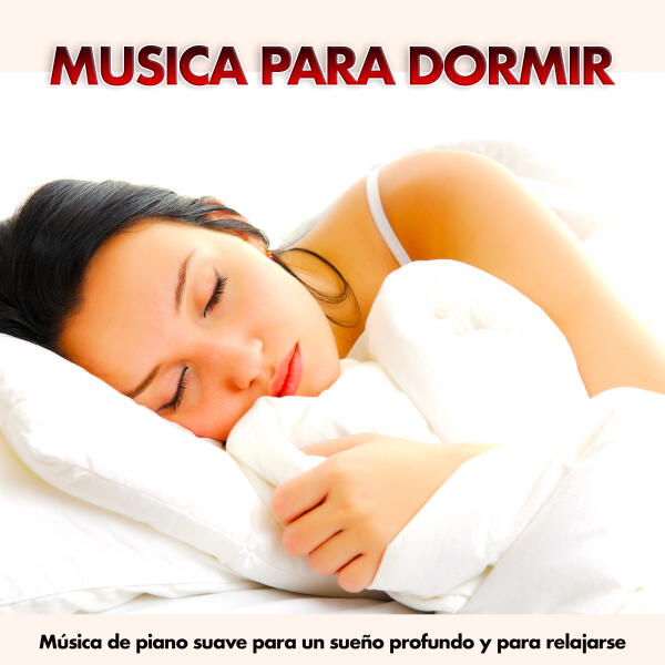 Música de Relajacion - Música Relajante para Dormir y Música para