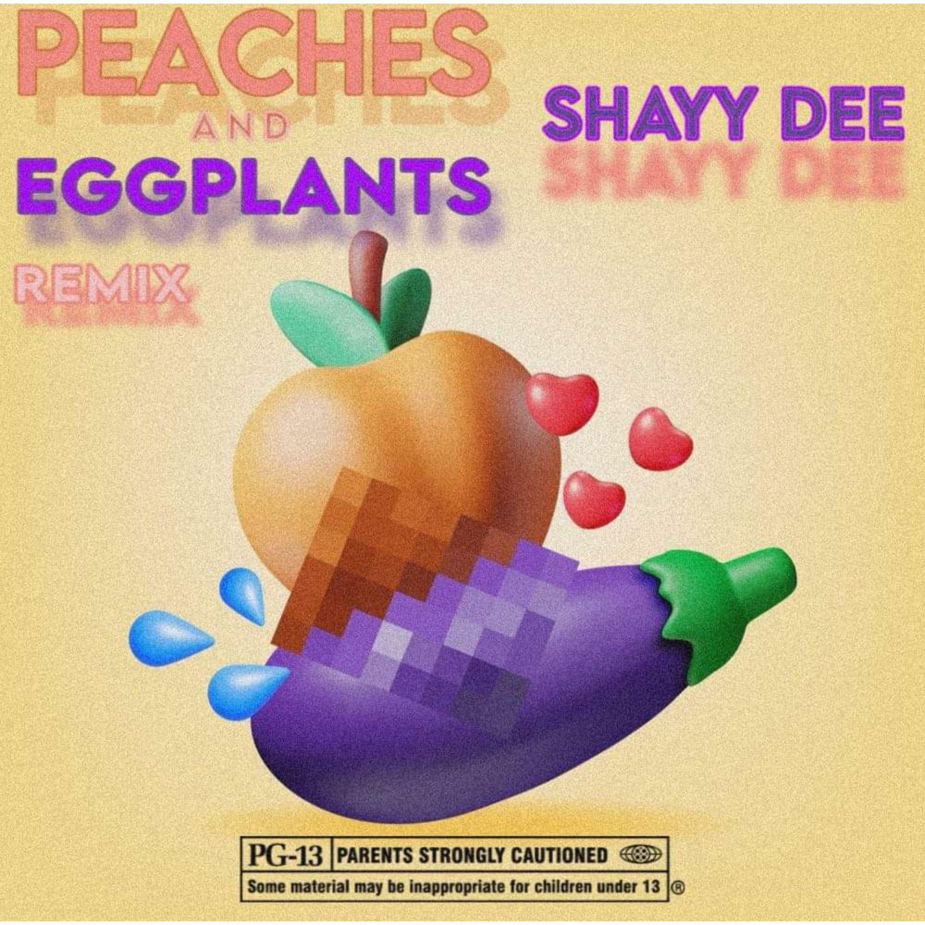 Peaches & Eggplants (Remix) - ShayyDee