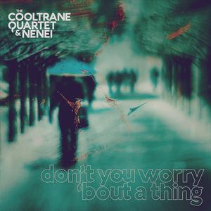 The Cooltrane Quartet & Nenei | iHeart