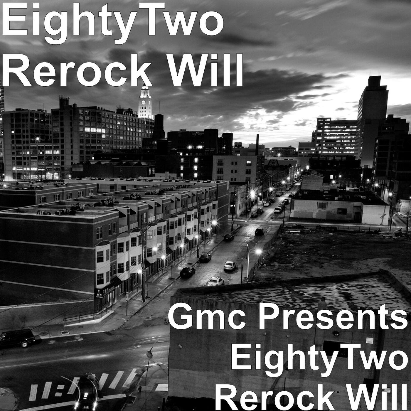 EightyTwo Rerock Will