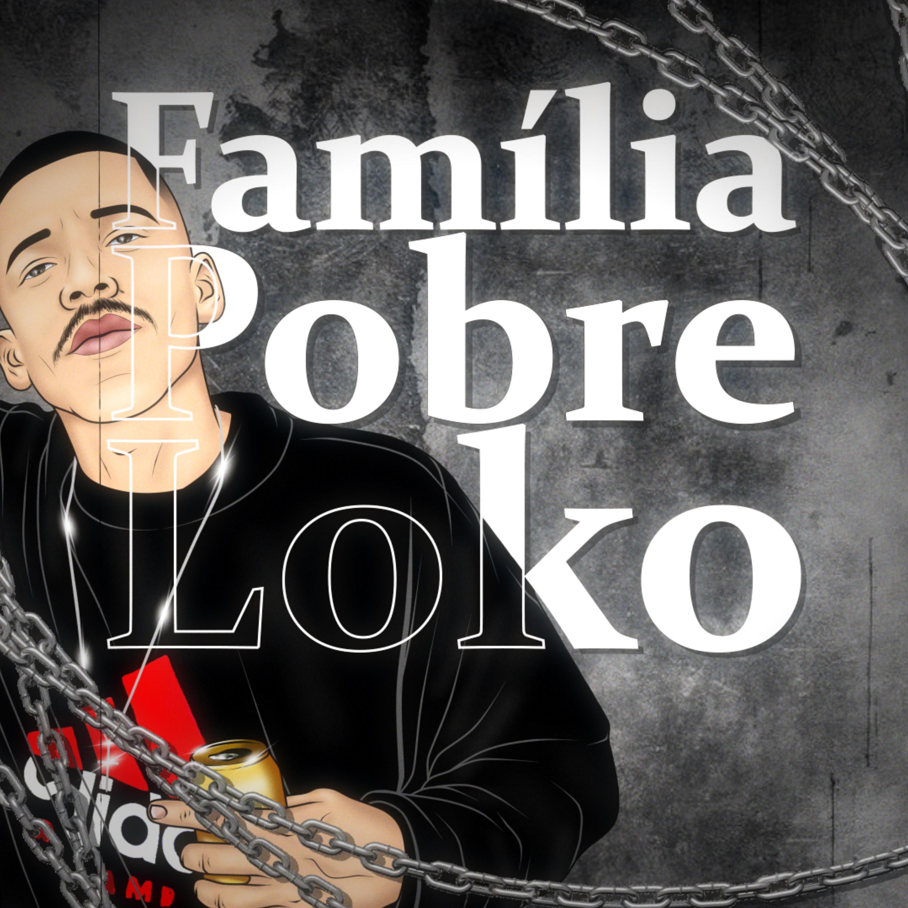 Familia Pobre Loko | iHeart
