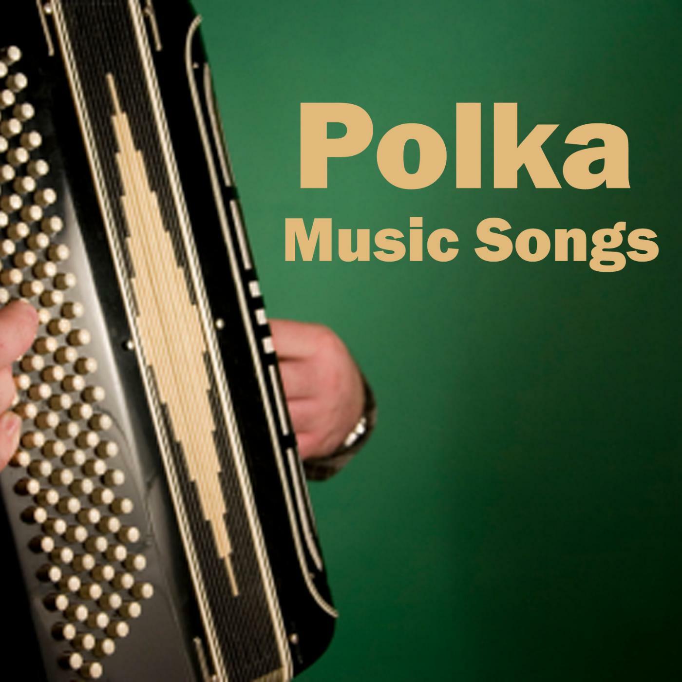 Polka Music Songs iHeart