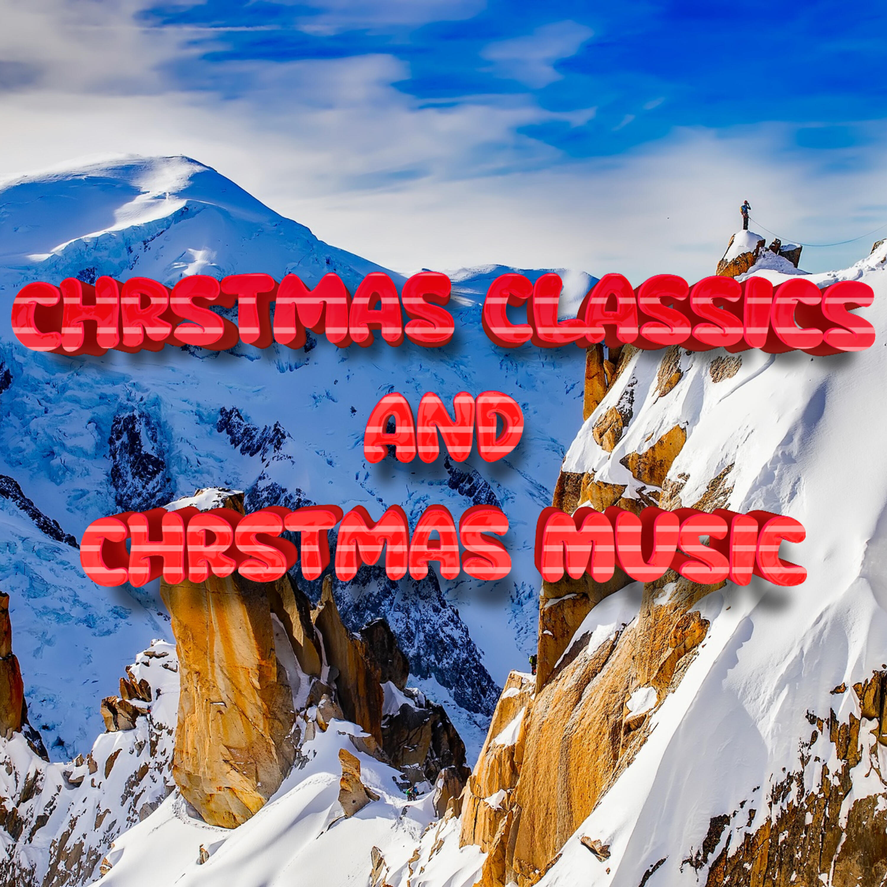 Christmas Classics and Best Christmas Music & Christmas Classics and Christmas Music  iHeart