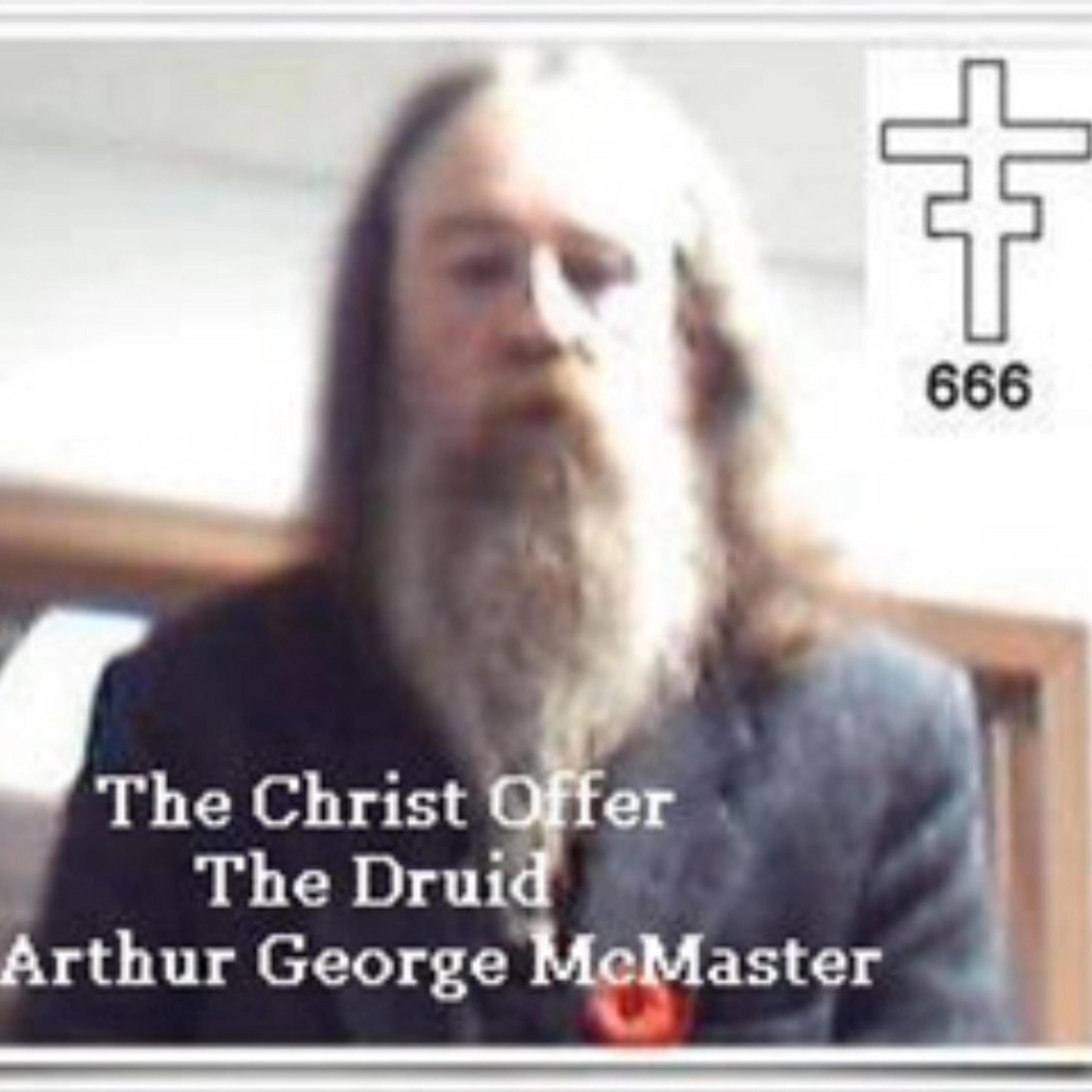 The Druid Arthur George McMaster | iHeart