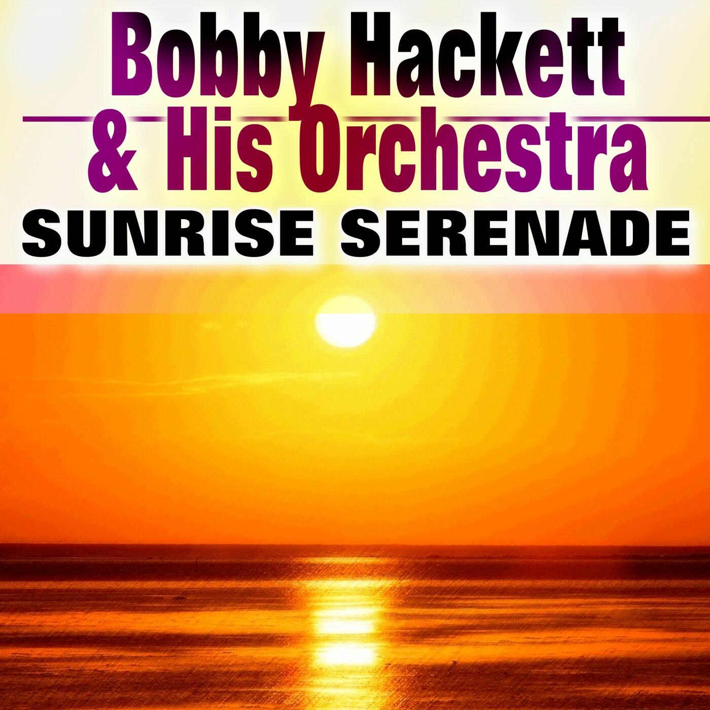 Bobby Hackett and His Orchestra iHeart