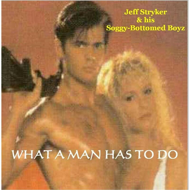 Jeff Stryker And His Soggy Bottomed Boyz Iheartradio 6105