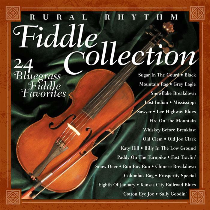 Rural Rhythm Fiddle Collection The Best Of 24 Bluegrass Favorites Iheart