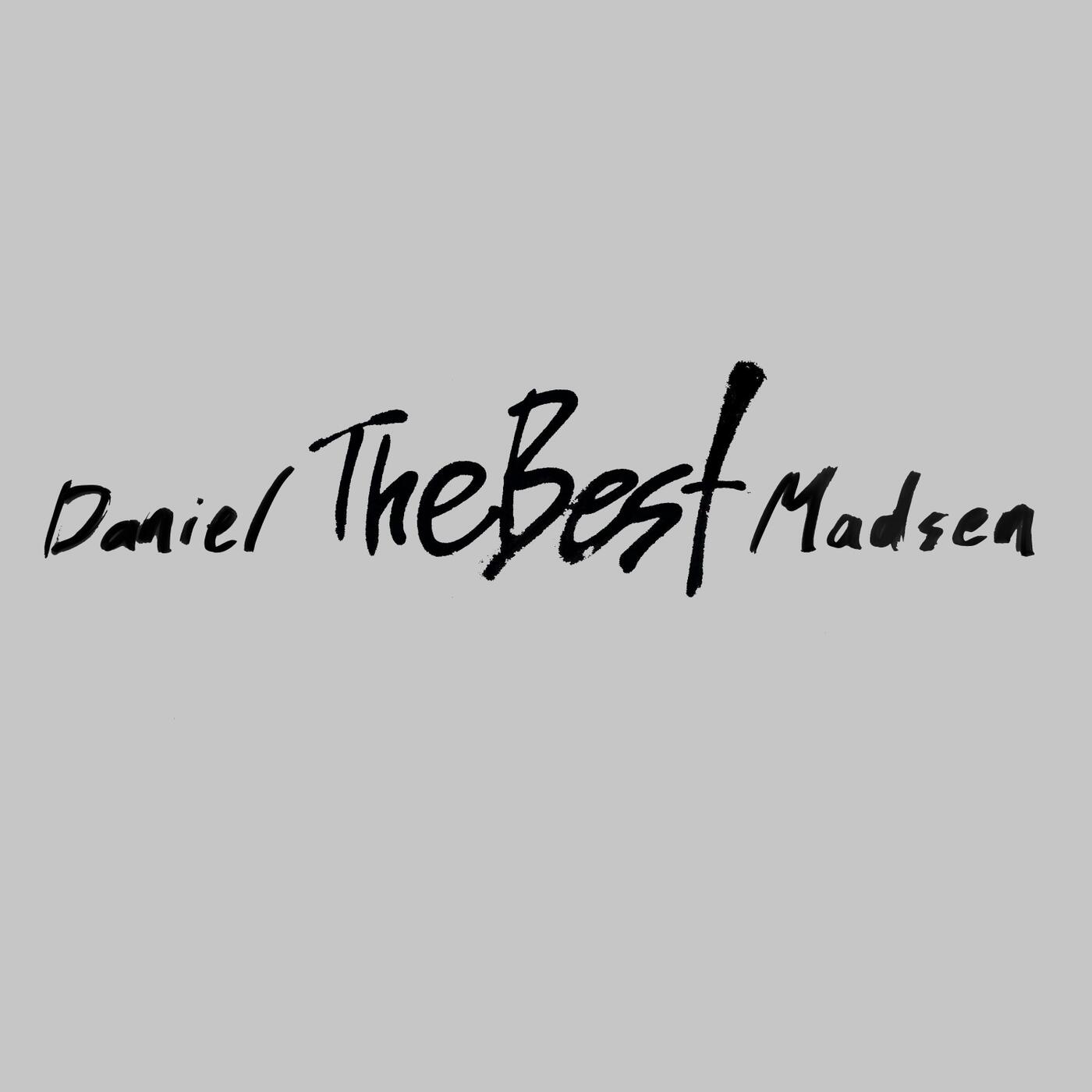 Daniel the Best Madsen iHeart
