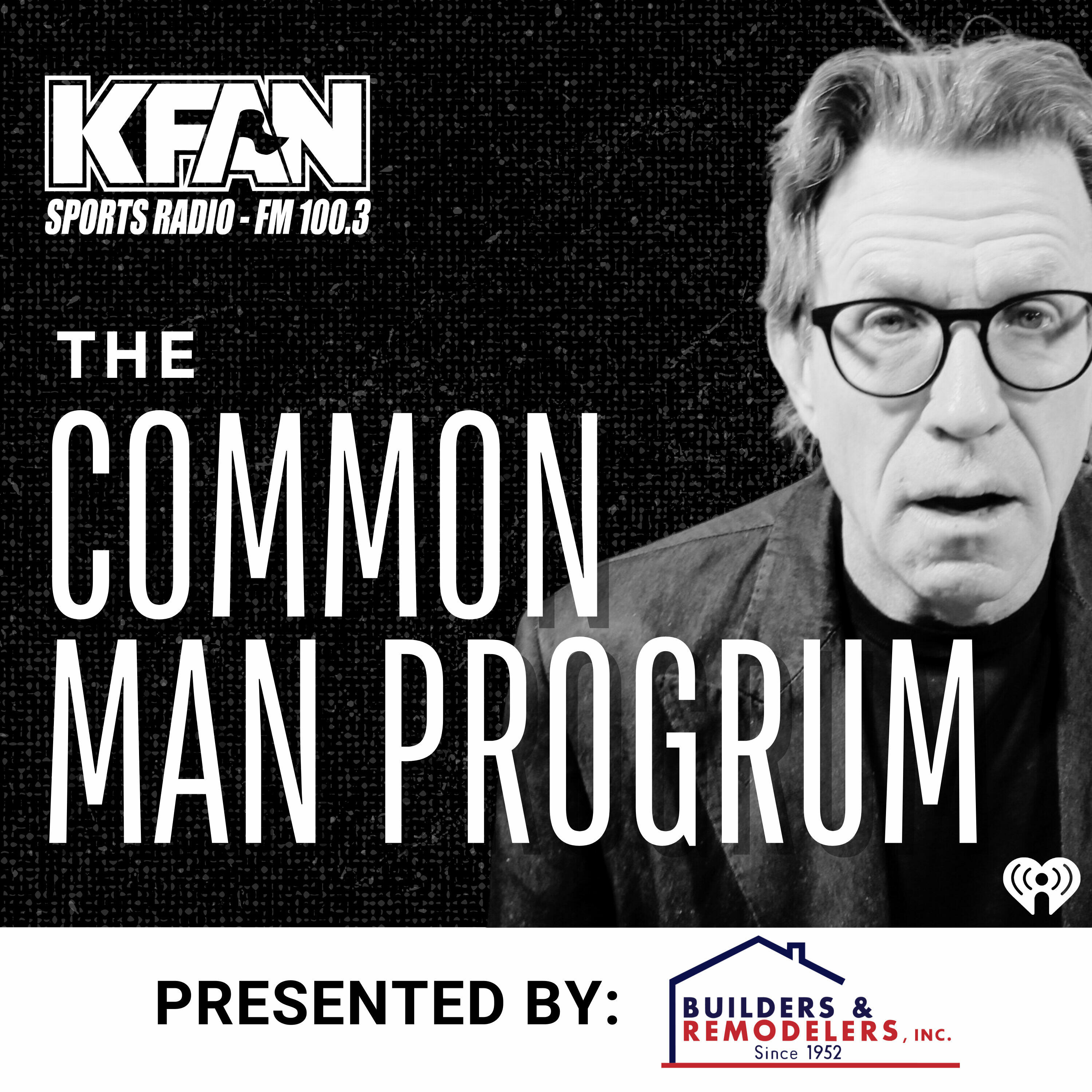 Listen Free To Common Man - Kfan Fm 100.3 On Iheartradio Podcasts ...