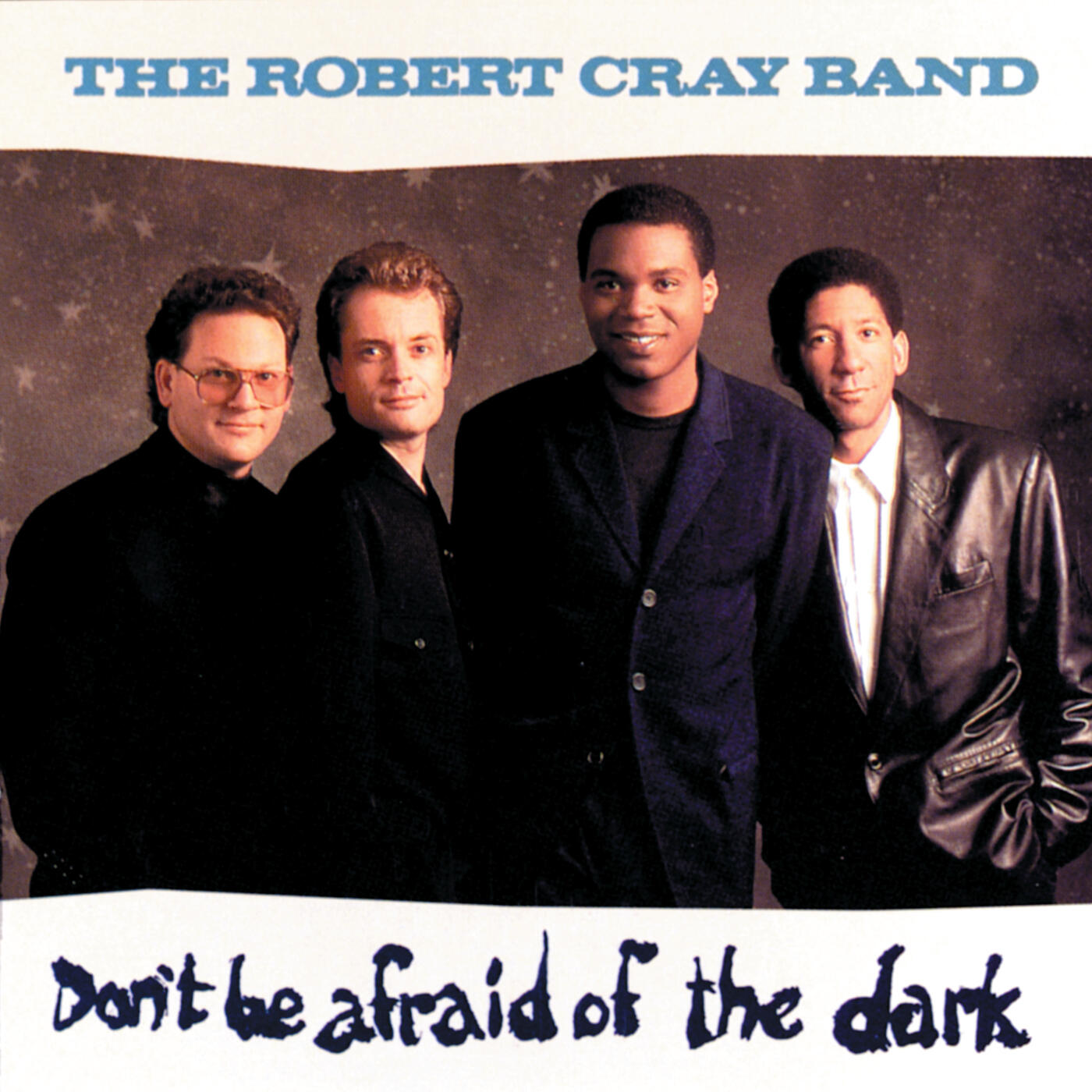 robert cray don't be afraid of the dark songs