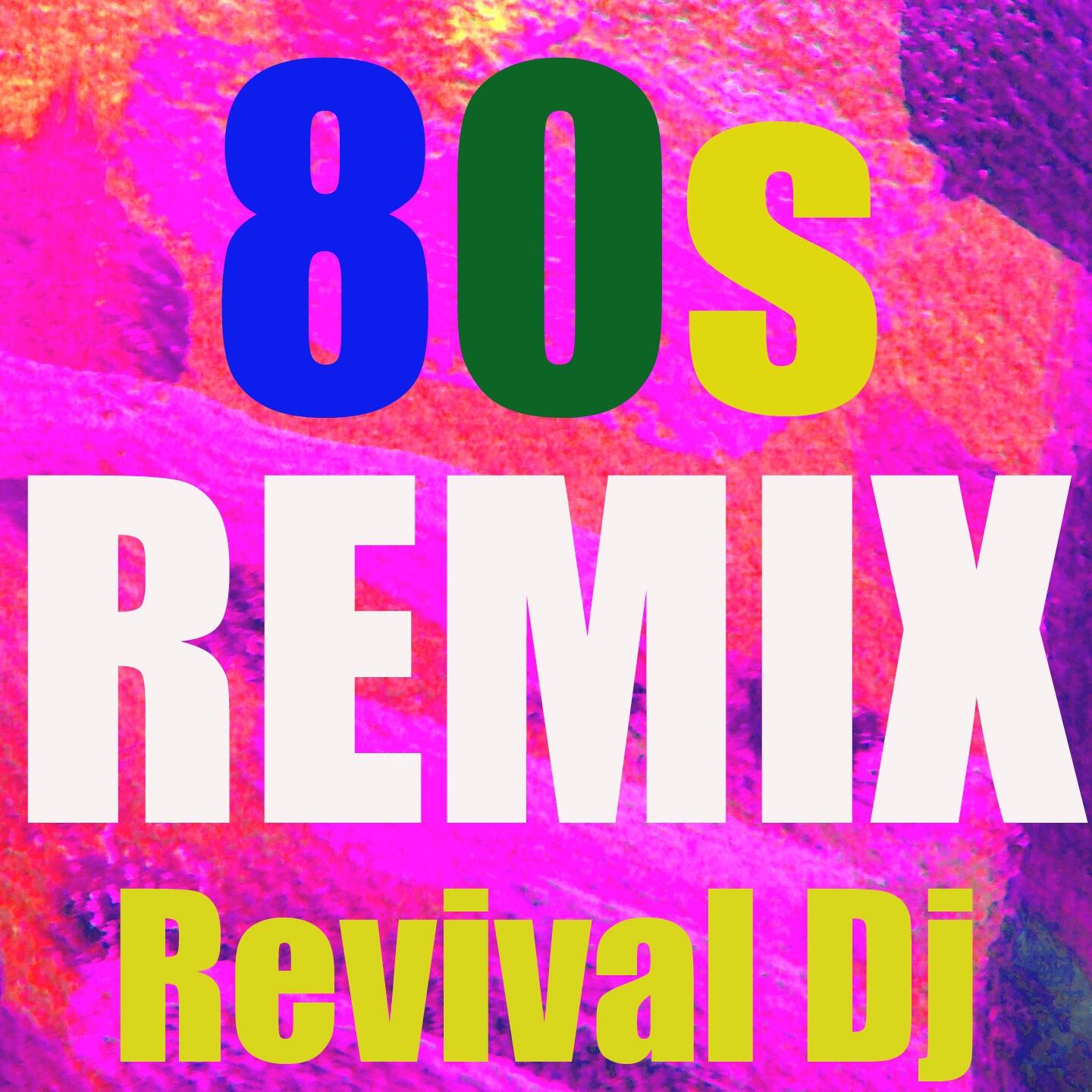 Ремиксы 80. Ремиксы 80х. DJ 80s. Revival диджей. Don mp3 remix