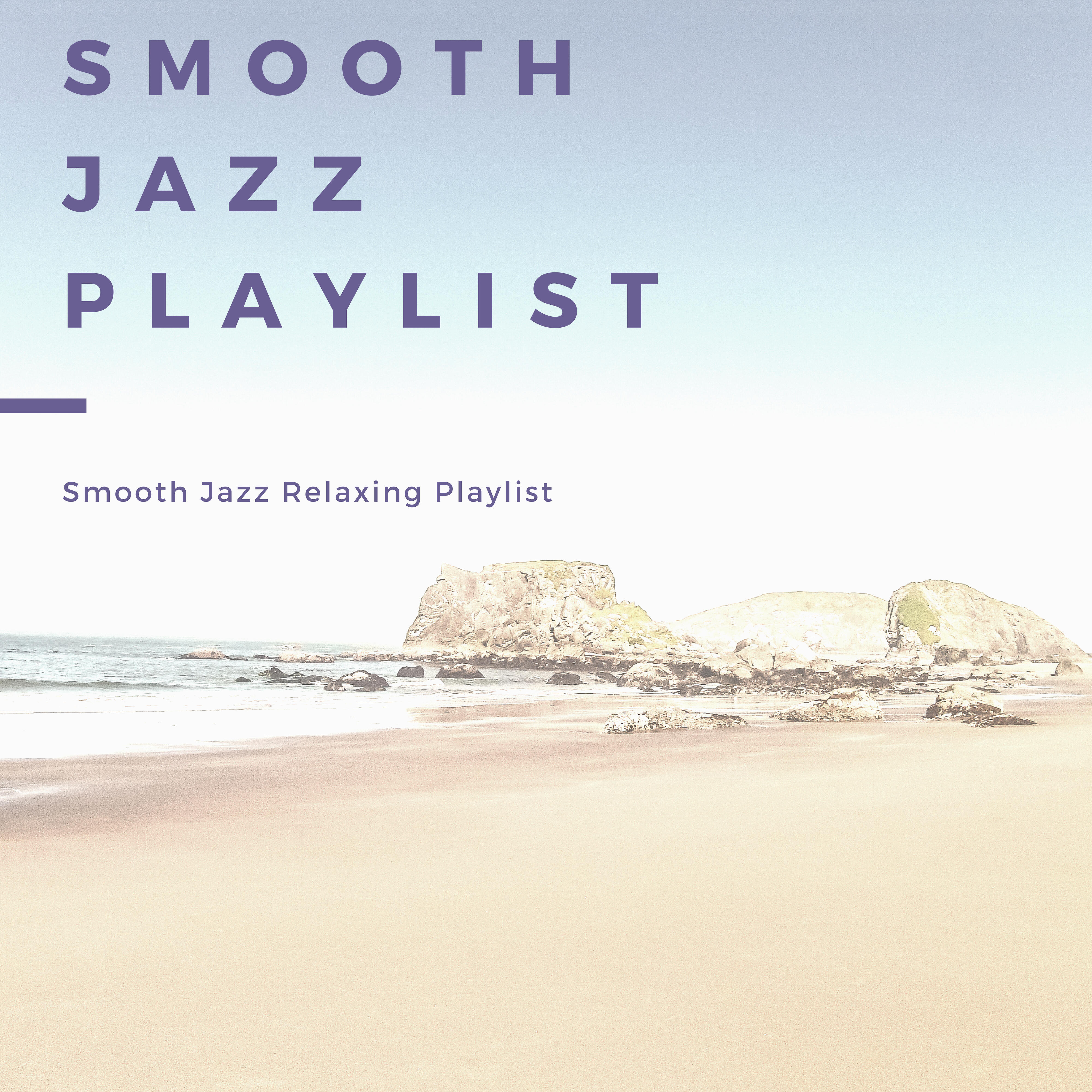 Relaxing Soothing Jazz chilly Jams playlist.